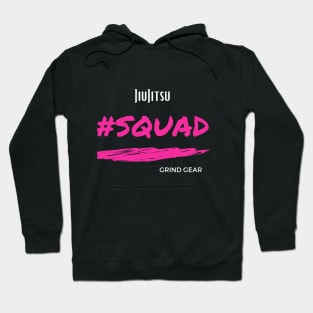 JiuJitsu #Squad Grind Gear Hoodie